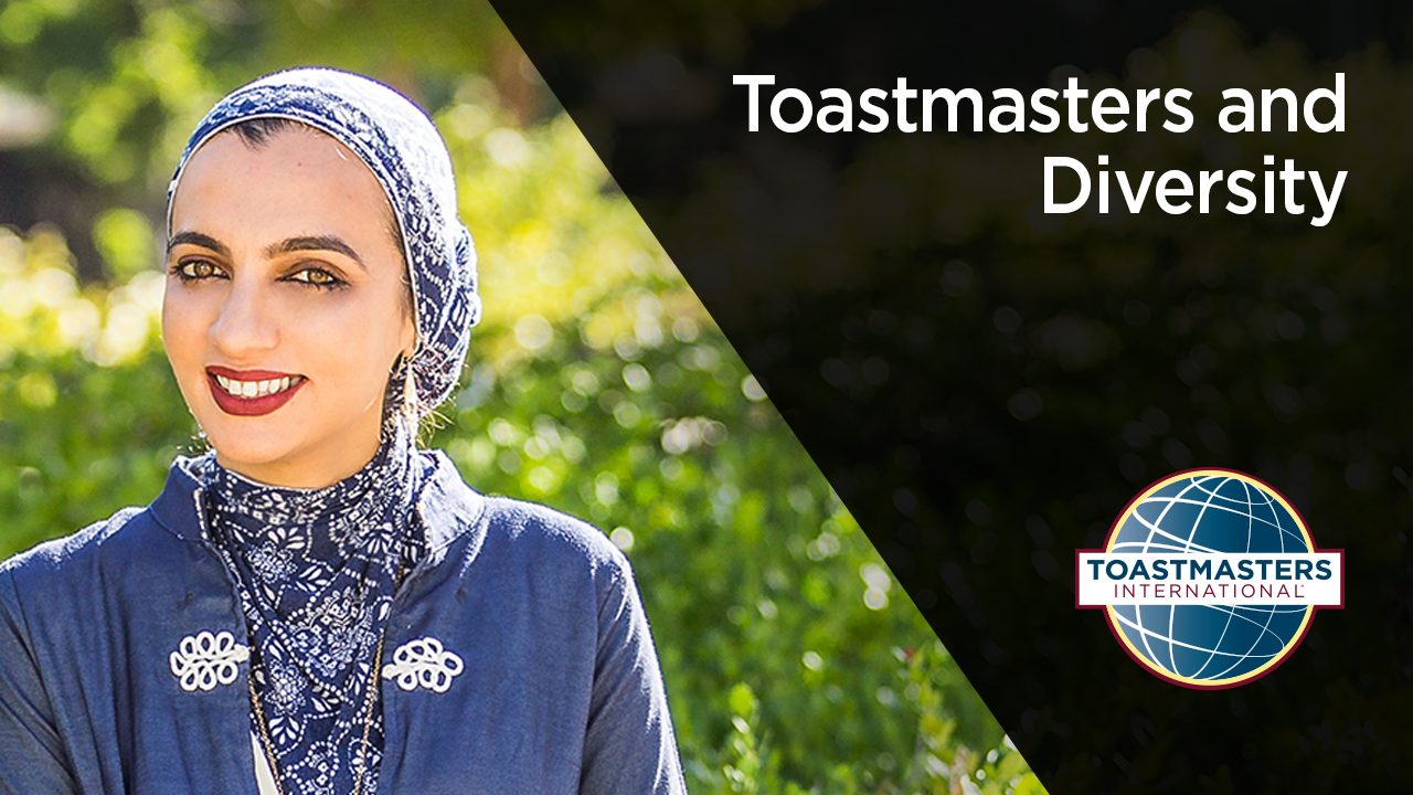 Sarah Khan Toastmasters and Diversity